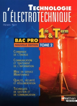 Bertrand.pt - Technologie D'Électrotechnique T.2 ; 1ère Et Terminale Bac Pro ; Livre De L'Élève (Édition 2010)