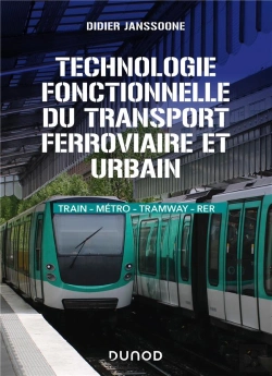 Bertrand.pt - Technologie Fonctionnelle Du Transport Ferroviaire Et Urbain : Train - Métro - Tramway - Rer