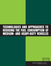 Technologies And Approaches To Reducing The Fuel Consumption Of Medium- And Heavy-Duty Vehicles