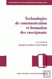 Technologies De Communication Et Formation Des Enseignants : Vers De Nouvelles Modalités De Professionnalisation ?