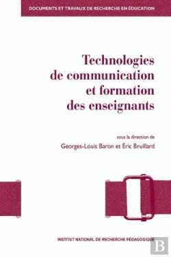 Bertrand.pt - Technologies De Communication Et Formation Des Enseignants : Vers De Nouvelles Modalités De Professionnalisation ?
