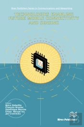 Technologies Enabling Future Mobile Connectivity & Sensing