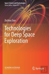 Technologies For Deep Space Exploration