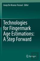 Technologies For Fingermark Age Estimations: A Step Forward