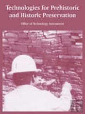 Technologies For Prehistoric And Historic Preservation