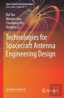 Technologies For Spacecraft Antenna Engineering Design