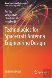 Technologies For Spacecraft Antenna Engineering Design