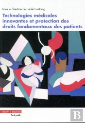 Technologies Médicales Innovantes Et Protection Des Droits Fondamentaux Des Patients