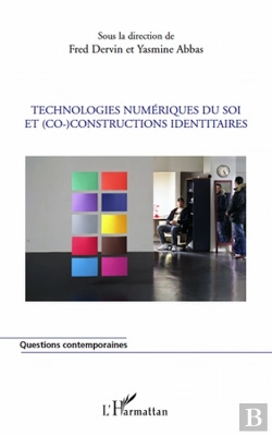 Bertrand.pt - Technologies Numériques Du Soi Et (Co-)Constructions Identitaires