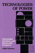 Technologies Of Power: Information Machi