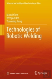 Technologies Of Robotic Welding