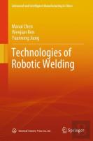 Technologies Of Robotic Welding