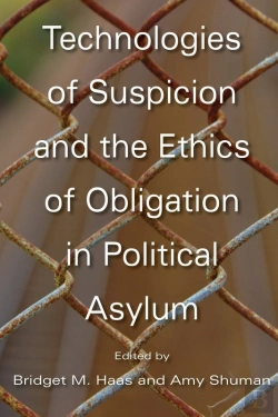 Bertrand.pt - Technologies Of Suspicion And The Ethics Of Obligation In Political Asylum