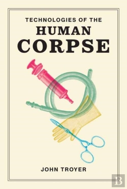 Bertrand.pt - Technologies Of The Human Corpse