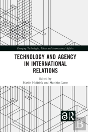 Technology And Agency In International Relations