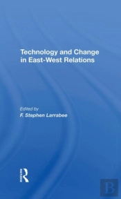 Technology And Change In Eastwest Relations