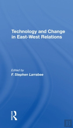 Bertrand.pt - Technology And Change In Eastwest Relations