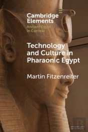 Technology And Culture In Pharaonic Egypt