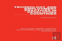 Technology And Employment Practices In Developing Countries