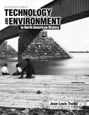 Technology And Environment In North American History
