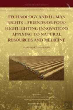 Bertrand.pt - Technology And Human Rights - Friends Or Foes? Highlighting Innovations Applying To Natural Resources And Medicine