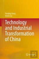 Technology And Industrial Transformation Of China