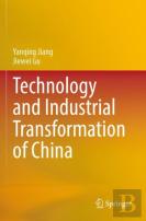 Technology And Industrial Transformation Of China