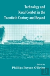 Technology And Naval Combat In The Twentieth Century And Beyond