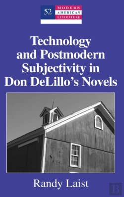 Bertrand.pt - Technology And Postmodern Subjectivity In Don Delilloâ€™S Novels