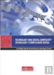 Technology And Social Complexity. Tecnología Y Complejidad Social
