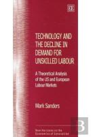 Technology And The Decline In Demand For Unskilled Labour