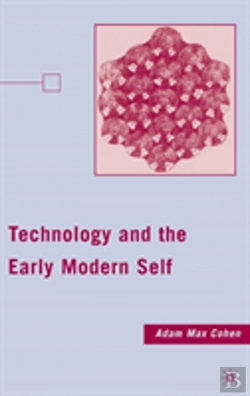 Bertrand.pt - Technology And The Early Modern Self