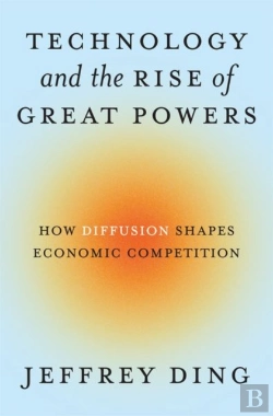 Bertrand.pt - Technology And The Rise Of Great Powers