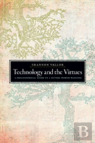 Technology And The Virtues