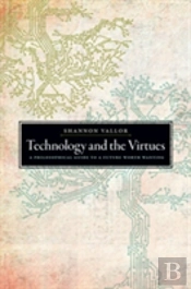 Technology And The Virtues