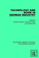 Technology And Work In German Industry