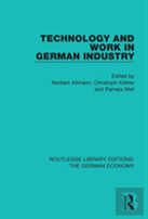 Technology And Work In German Industry