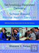 Technology-Assisted Delivery Of School Based Mental Health Services