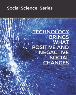 Bertrand.pt - Technology  Brings What Positive And Negactive Social Changes