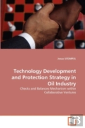 Technology Development And Protection Strategy In Oil Industry