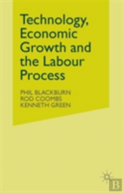 Bertrand.pt - Technology, Economic Growth And The Labour Process