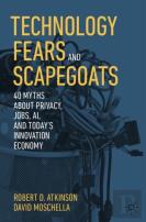 Technology Fears And Scapegoats