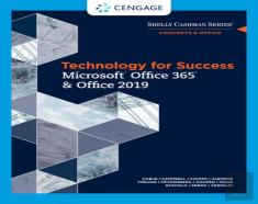 Technology For Success And Shelly Cashman Series Microsoftaâ®Office 365 & Office 2019