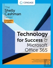 Technology For Success And The Shelly Cashman Seriesaâ® Microsoftaâ® 365aâ® & Officeaâ® 2021