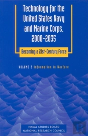 Technology For The United States Navy And Marine Corps, 2000-2035: Becoming A 21st-Century Force
