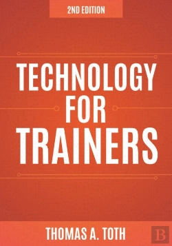 Bertrand.pt - Technology For Trainers, 2nd Edition