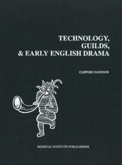 Bertrand.pt - Technology, Guilds, And Early English Drama
