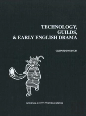 Technology, Guilds, And Early English Drama