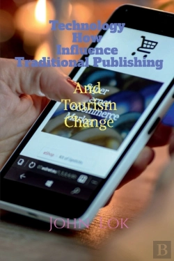 Bertrand.pt - Technology How Influence Traditional Publishing And Tourism Change
