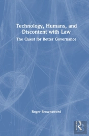 Technology, Humans, And Discontent With Law